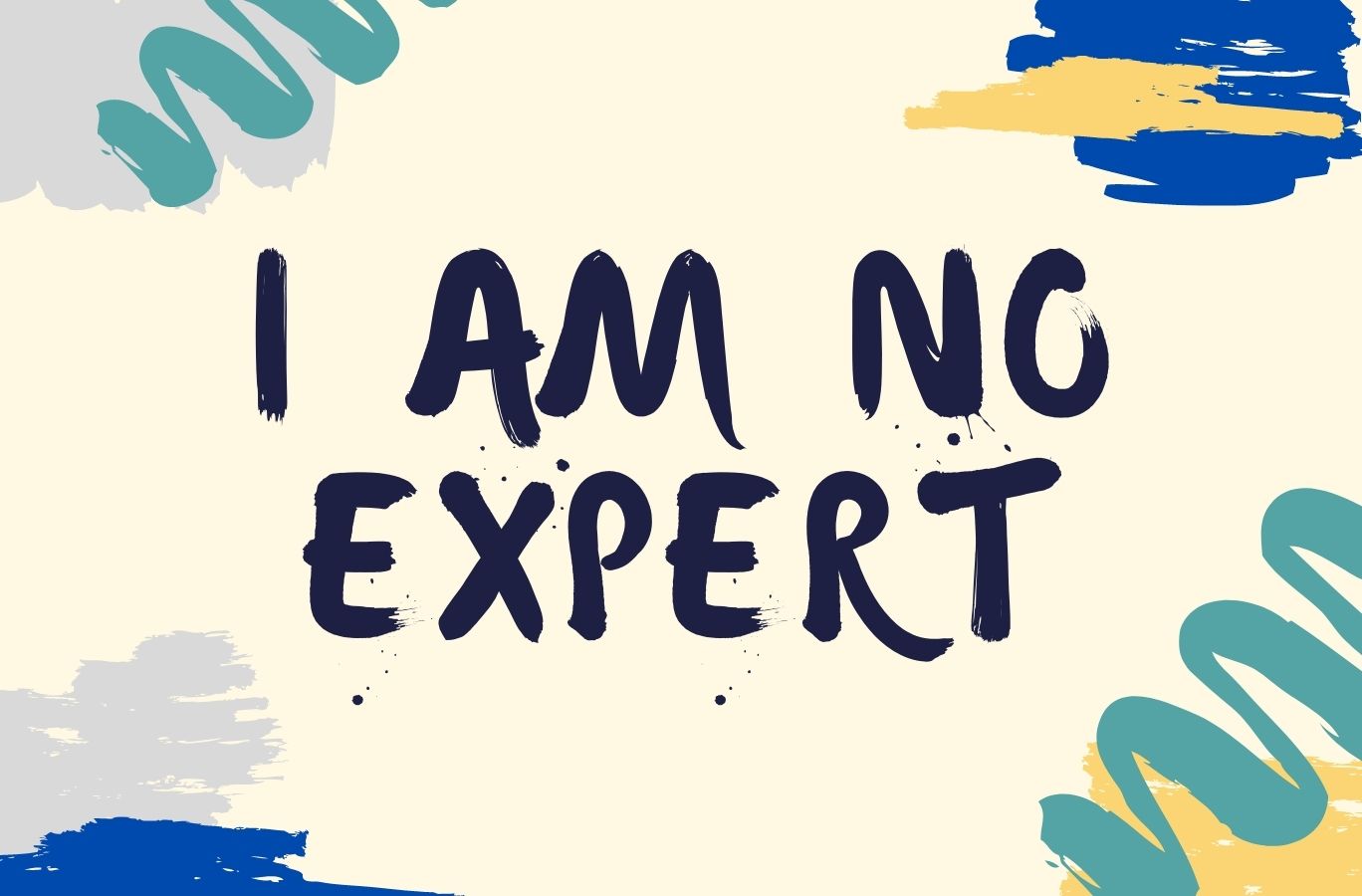 I am no expert