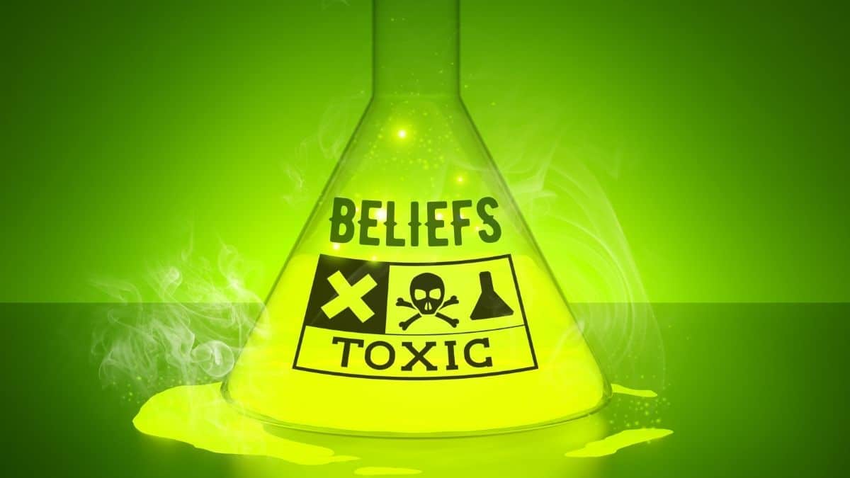Toxic Beliefs
