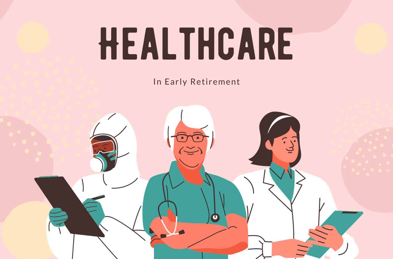 Healthcare in Early Retirement
