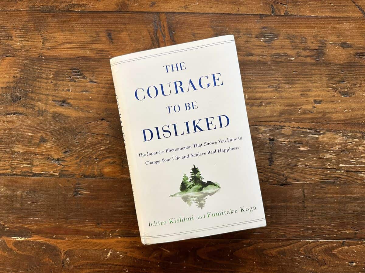 The Courage to Be Disliked Summary & Review